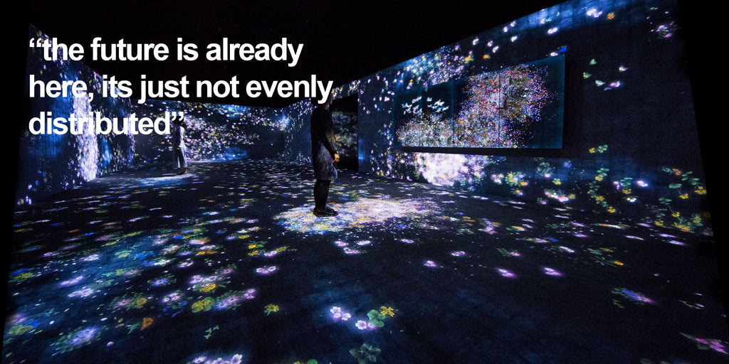 The Digital Future is Already Here